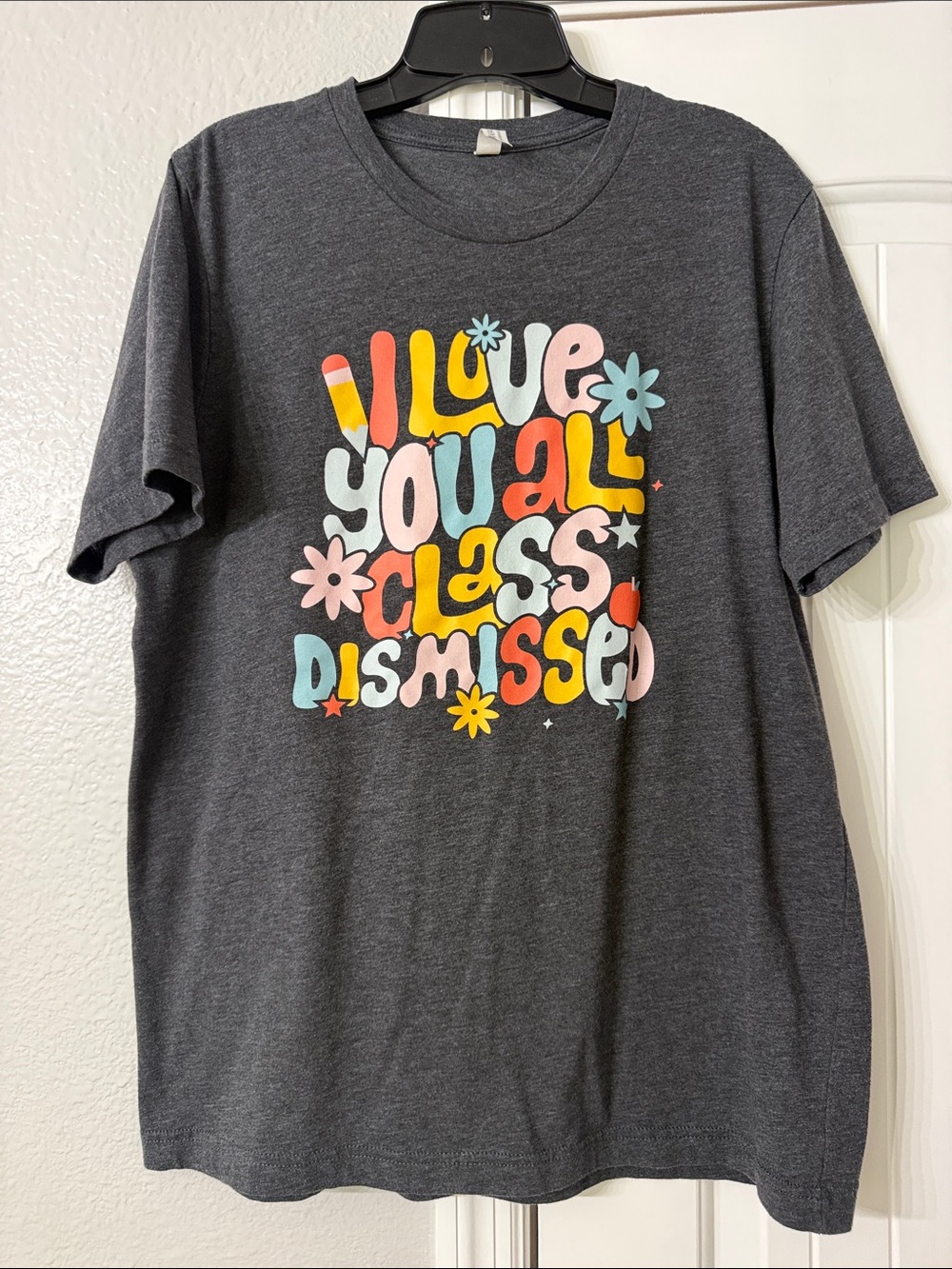 Bella Canvas Charcoal Tee Retro Graphic “ I love you all, Class Dismissed”
